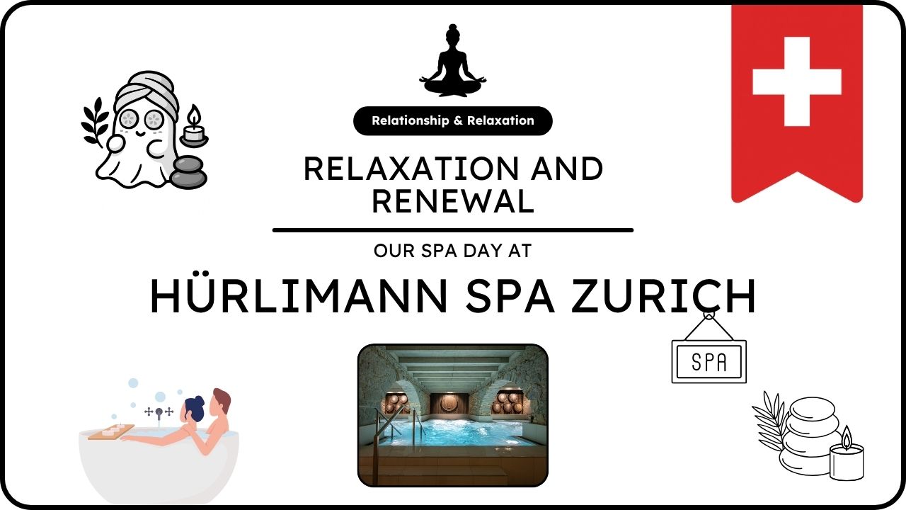 Our Spa Day at Hürlimann Bad & Spa Zurich