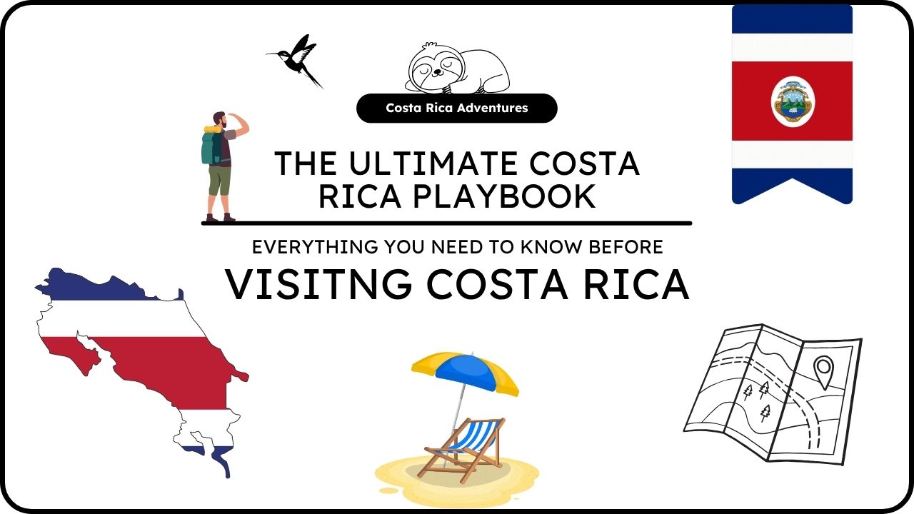 What You Need to Know Before Visiting Costa Rica: Your Ultimate Pura Vida Playbook