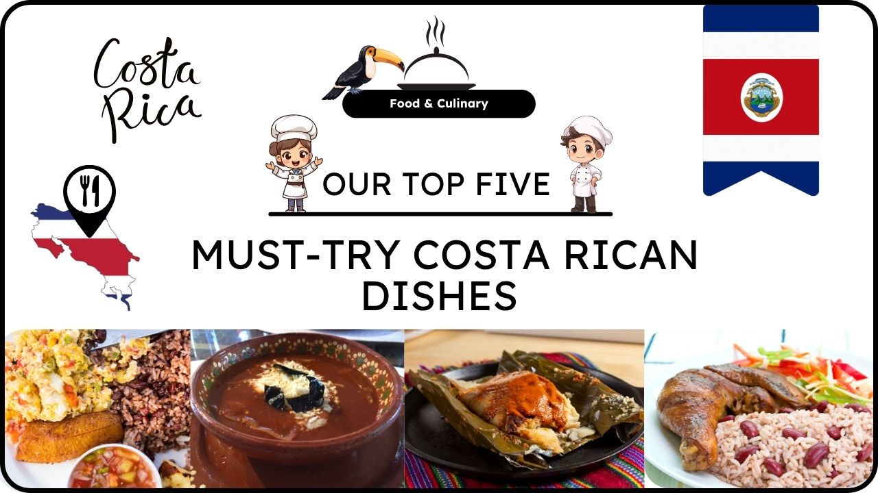 Our Top 5 Must-Try Costa Rican Dishes