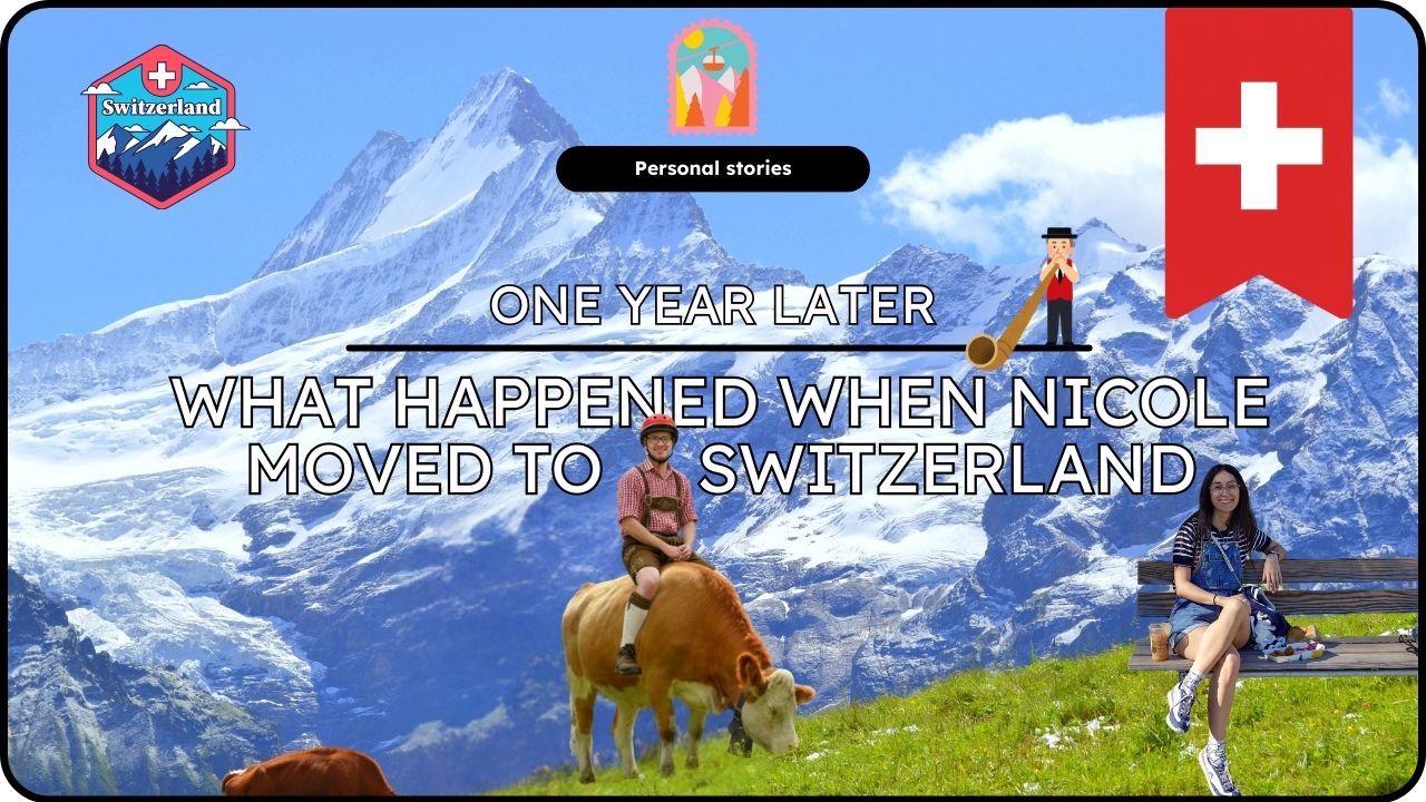 One Year Later: What Actually Happened When Nicole Moved to Switzerland
