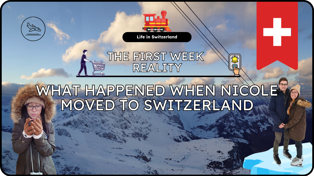 The First Week: What Actually Happened When Nicole Arrived in Switzerland
